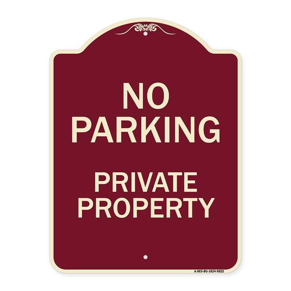 Designer Series-No Parking Private Property Burgungy, 24" x 18", BU-1824-9822